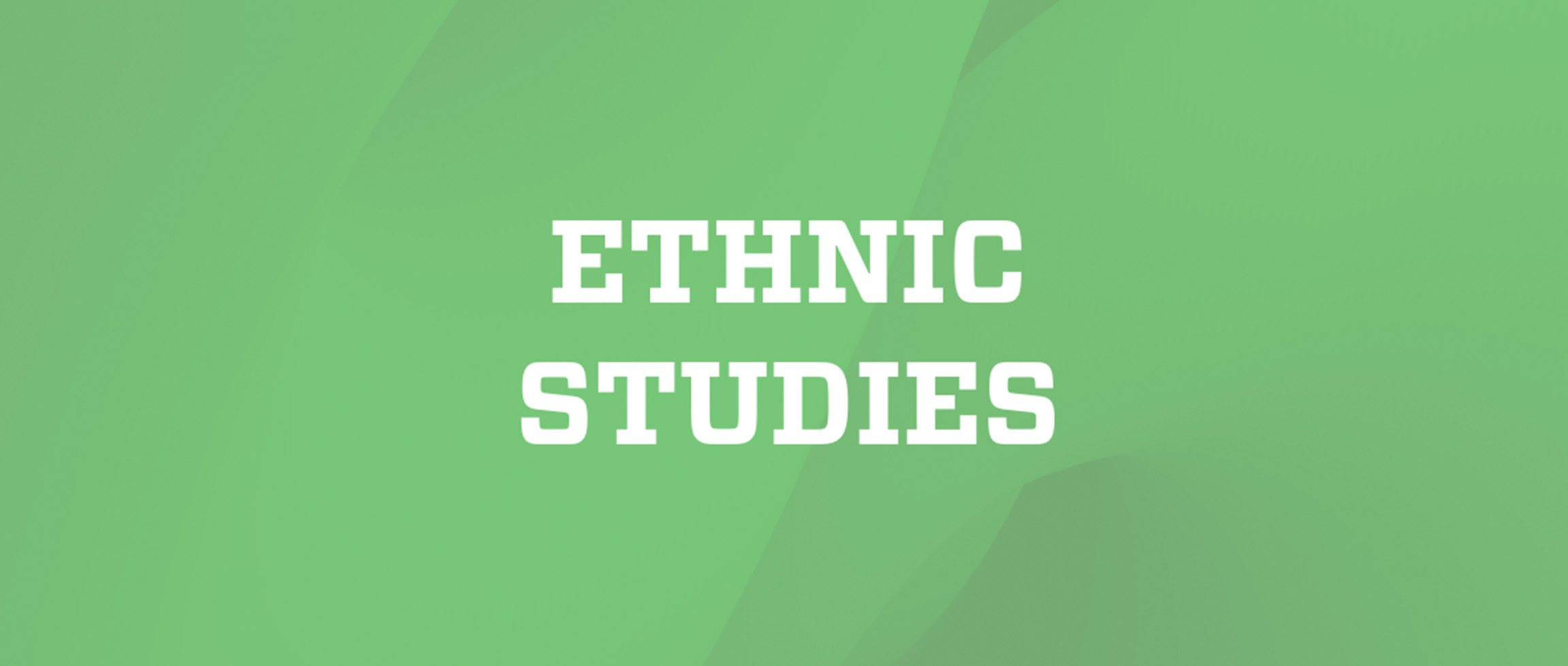 Ethnic Studies
